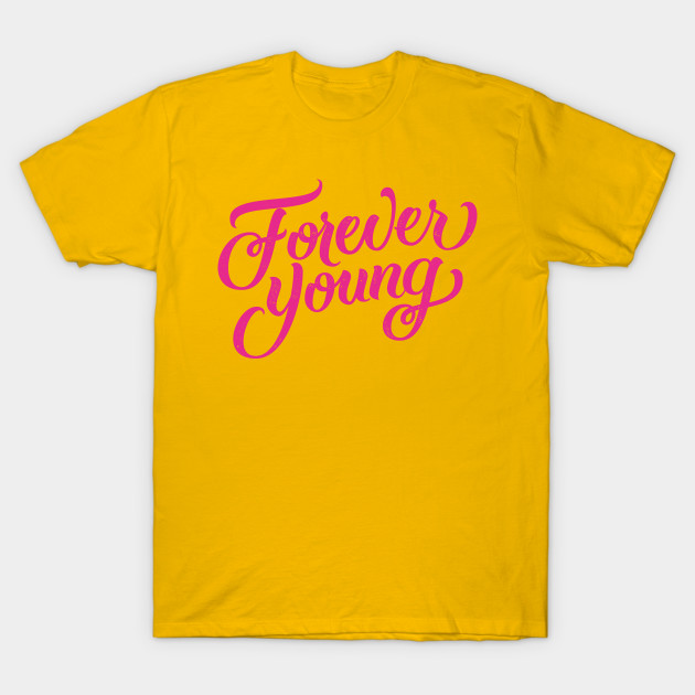 Forever young